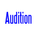 Audition