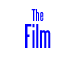 The Film