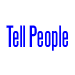 Tell People